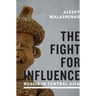 The Fight for Influence: Russia in Central Asia
