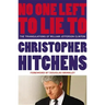 No One Left to Lie to: The Triangulations of William Jefferson Clinton