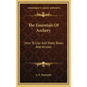 The Essentials of Archery: How to Use and Make Bows and Arrows