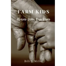 Farm Kids: Stories from Our Lives