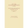 New York Historical Manuscripts: Dutch. Old First Dutch Reformed Church of Brooklyn, New York. First Book of Records, 1600-1752
