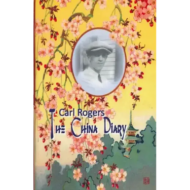 Carl Rogers: The China Diary
