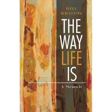 The Way Life Is: A Memoir