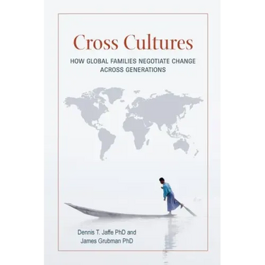 Cross Cultures: How Global Families Negotiate Change Across Generations