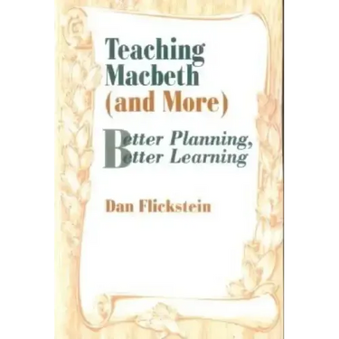 Teaching Macbeth (and More): Better Planning, Better Learning
