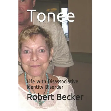 Tonee: Life with Disassociative Identity Disorder