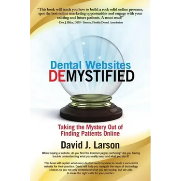 Dental Websites Demystified
