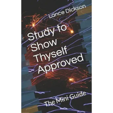 Study to Show Thyself Approved: The Mini Guide