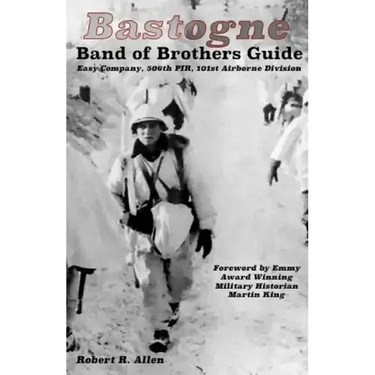 Bastogne Band of Brothers Guide