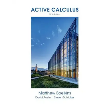 Active Calculus 2018: Single Variable