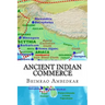 Ancient Indian Commerce: Commercial Relations Of India In The Middle East