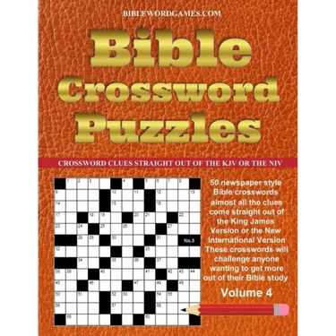 Bible Crossword Puzzles Volume 4: 50 Newspaper style Bible crosswords with almost all the clues straight from the Bible
