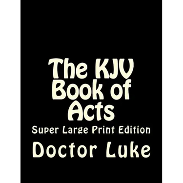The KJV Book of Acts: Super Large Print Edition