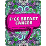 F*ck Breast Cancer Coloring Book: 50 Sweary Inspirational Quotes and Mantras to Color - Fighting Cancer Coloring Book for Adults to Stay Positive, Spr