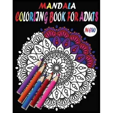 New Mandala Adult Coloring Books: New and Unique Mandala Coloring Books with 100 Pages