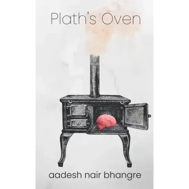 Plath's Oven