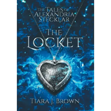 The Tales of Alexandria Stecklar: The Locket