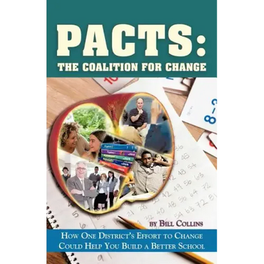 Pacts: The Coalition for Change: How One District's Effort to Change Could Help You Build a Better School