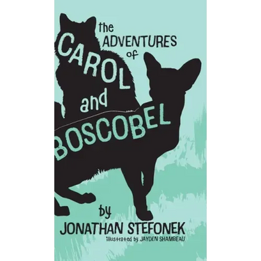 The Adventures of Carol and Boscobel
