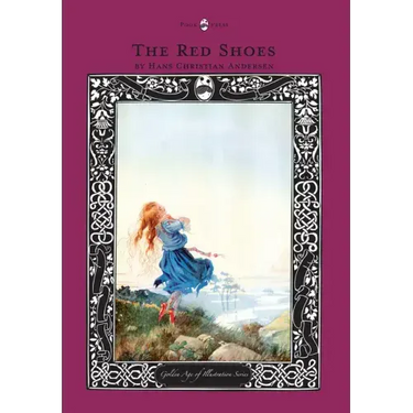 The Red Shoes - The Golden Age of Illustration Series