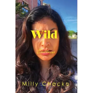 Wild Stillness: Poems, Memories, and Thoughts
