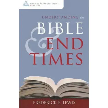 Understanding the Bible and End Times
