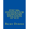 Stat 206: Statistics for Elementary Education at VCU