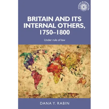 Britain and Its Internal Others, 1750-1800: Under Rule of Law