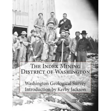 The Index Mining District of Washington