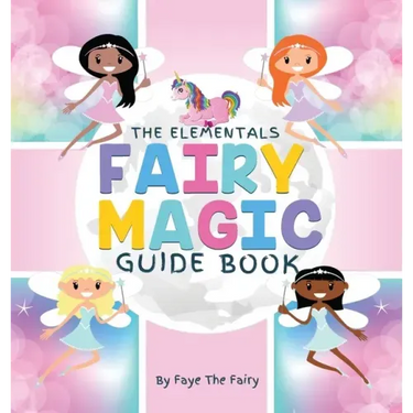 The Elementals; Fairy Magic Guide Book