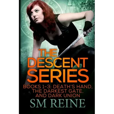 The Descent Series, Books 1-3: Death's Hand, The Darkest Gate, and Dark Union: An Urban Fantasy Omnibus