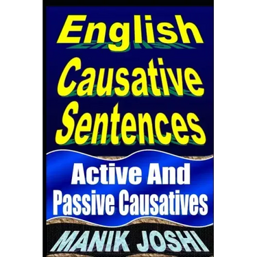 English Causative Sentences: Active And Passive Causatives