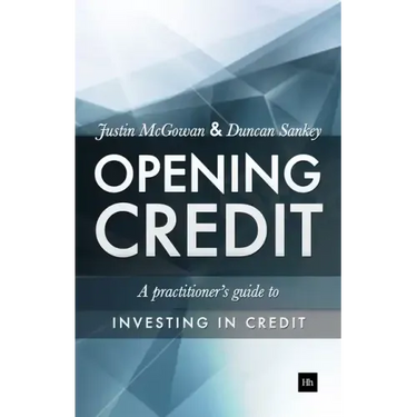 Opening Credit: A Practitioner's Guide to Credit Investment