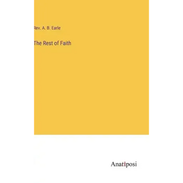 The Rest of Faith