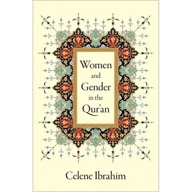 Women and Gender in the Qur'an