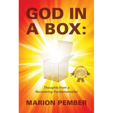 God in a Box: Thoughts from a Recovering Fundamentalist