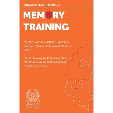 Memory Training: Memory Games and Brain Training to Improve Memory and Prevent Memory Loss - Mental Training for Enhancing Memory and C