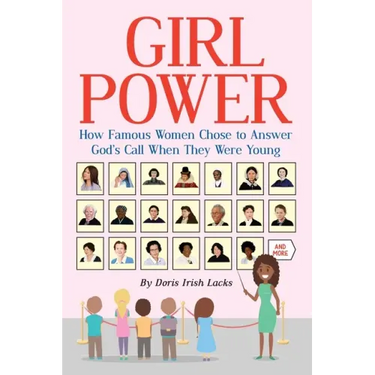 Girl Power: How Famous Women Chose to Answer God's Call When They Were Young