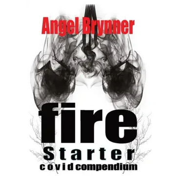 Firestarter: Covid Compendium
