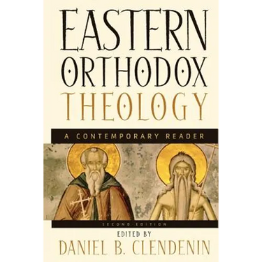 Eastern Orthodox Theology: A Contemporary Reader