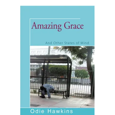 Amazing Grace: And Other States of Mind