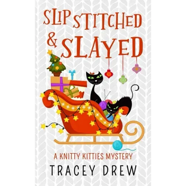 Slip-Stitched & Slayed: A Humorous & Heart-warming Cozy Mystery