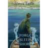 Forget the Sleepless Shores: Stories