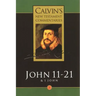 Gospel According to St John 11-21: And the First Epistle of John