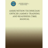 Ammunition Technician/Officer (AMMO) Training and Readiness (T&R) Manual