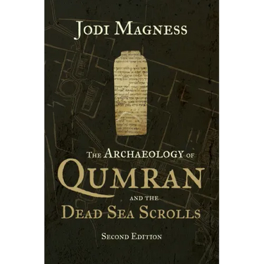 The Archaeology of Qumran and the Dead Sea Scrolls, 2nd Ed.