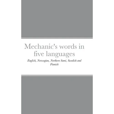 Mechanic's words in five languages: English, Norwegian, Northern Sami, Swedish and Finnish