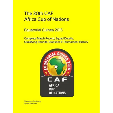 2015 Africa Cup of Nations: Complete Tournament Record