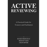 Active Reviewing: A Practical Guide for Trainers and Facilitators