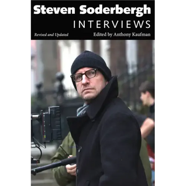 Steven Soderbergh: Interviews, Revised and Updated